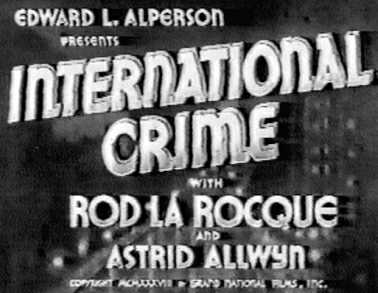 INTERNATIONAL CRIME (1938)