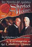 Los Misterios del Autntico Sherlock Holmes: La Estratagema del Caballero Blanco