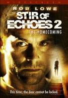 Stir Of Echoes 2: The Homecoming