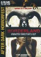 After Dark Horrorfest: Borderland (Unrated Director\'s Cut)