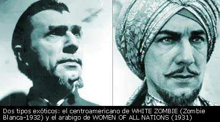 WHITE ZOMBIE (1932) y WOMEN OF ALL NATIONS (1931)
