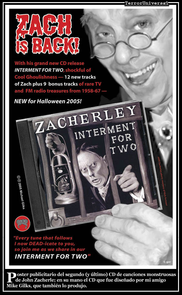 Poster publicitario del segundo (y último) CD de canciones monstruosas de John Zacherle; en su mano el CD que fue diseñado por mi amigo Mike Gilks, que también lo produjo.