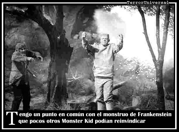 Tengo un punto en común con el monstruo de Frankenstein que pocos otros Monster Kid podían reinvindicar...