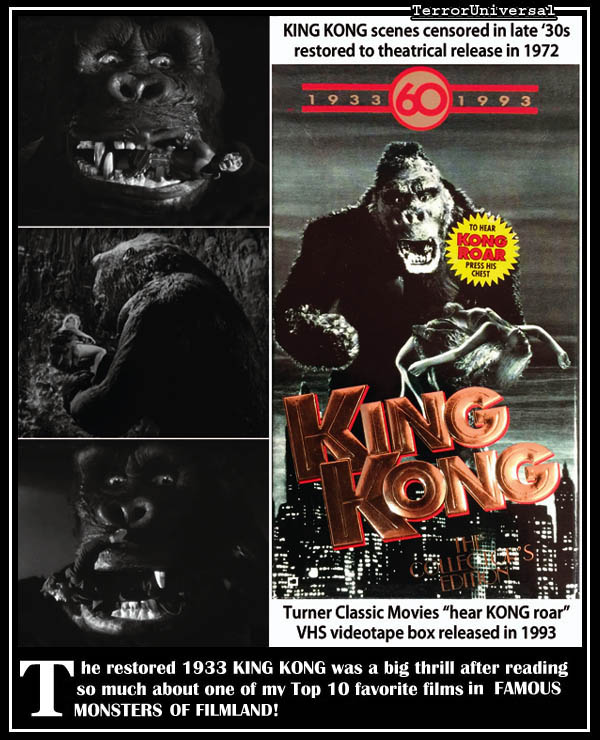 The restored 1933 KING KONG was a big thrill after reading about so much about one of my Top 10 favorite films in FAMOUS MONSTERS!