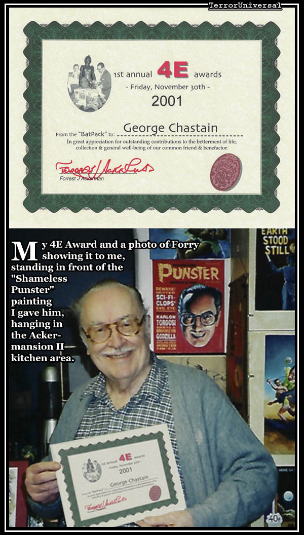 My 4E Award and a photo of Forry showing it to me, standing in front of the "Shameless Punster" painting I gave him, hanging in the Ackermansion II kitchen area. 
