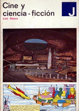 "Cine y ciencia-ficción" de Luis Gasca