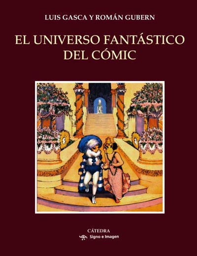"El universo fantástico del cómic" de Luis Gasca y Román Gubern