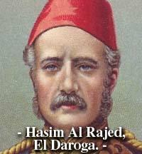 Hasim Al Rajed, "El Daroga"