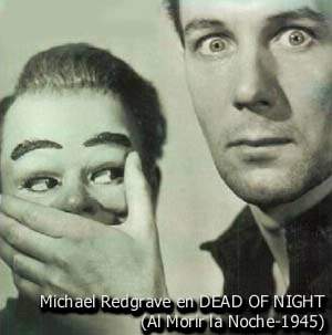 Michael Redgrave en DEAD OF NIGHT (Al Morir la Noche-1945)
