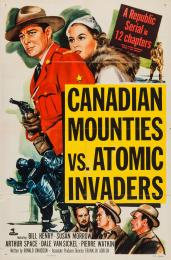 CANADIAN MOUNTIES VS. ATOMIC INVADERS