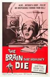 BRAIN THAT WOULDN\'T DIE, THE
