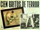 CIEN GRITOS DE TERROR (SESIÓN TERRORÍFICA EN DOS PARTES)