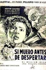 demasiado Ciencias Sociales tinción SI MUERO ANTES DE DESPERTAR (1952) de Carlos Hugo Christensen, Cinefania