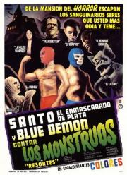 SANTO EL ENMASCARADO DE PLATA Y BLUE DEMON CONTRA LOS MONSTRUOS