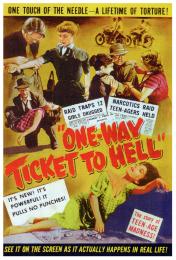 ONE WAY TICKET TO HELL