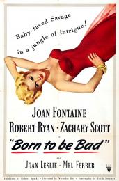 BORN TO BE BAD