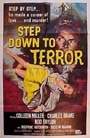 STEP DOWN TO TERROR